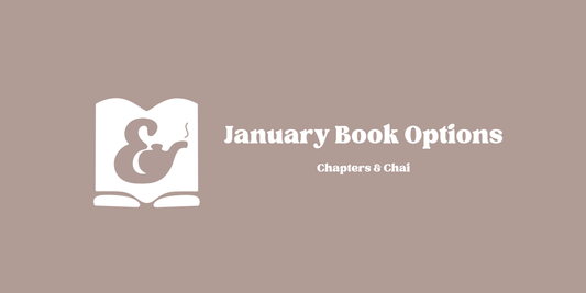 January Book Options - Chapters & Chai Book Club