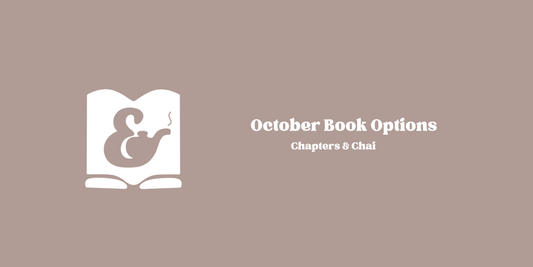 October Book Options | Chapters & Chai Book Club