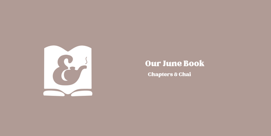 Our June Book | Chapters & Chai Book Club
