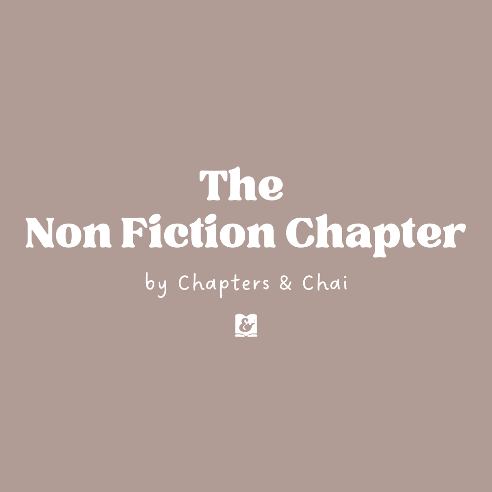 The Non Fiction Chapter | Chapters & Chai Book Club